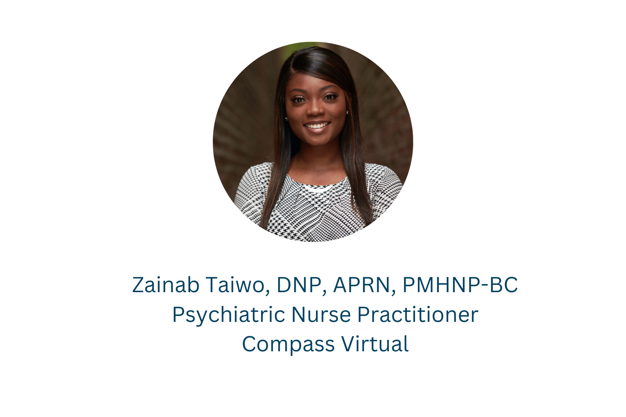 Zainab Taiwo, DNP, APRN, PMHNP-BC